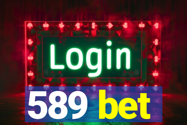 589 bet